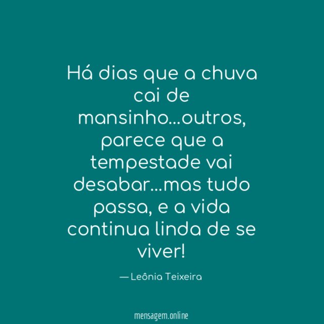 Há dias que a chuva cai de mansinho