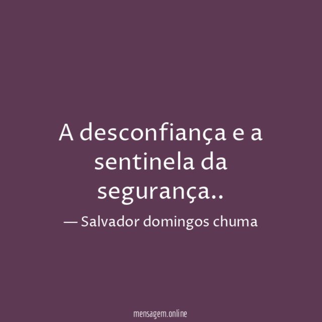 A desconfiança e a sentinela da segurança