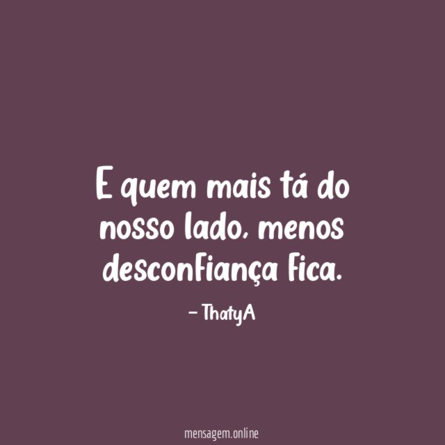 E quem mais tá do nosso lado