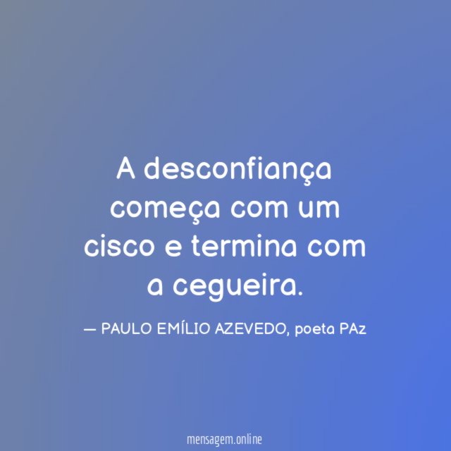 A desconfiança começa com um cisco e termina