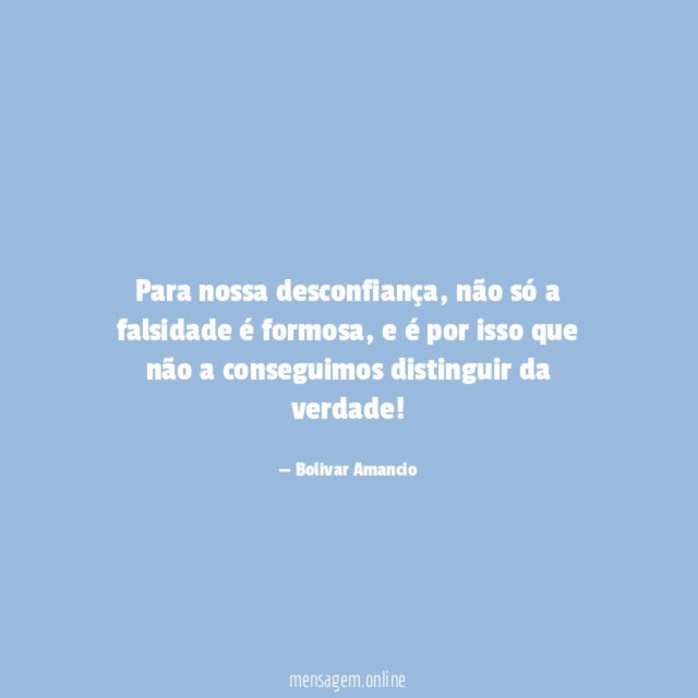 Para nossa desconfiança