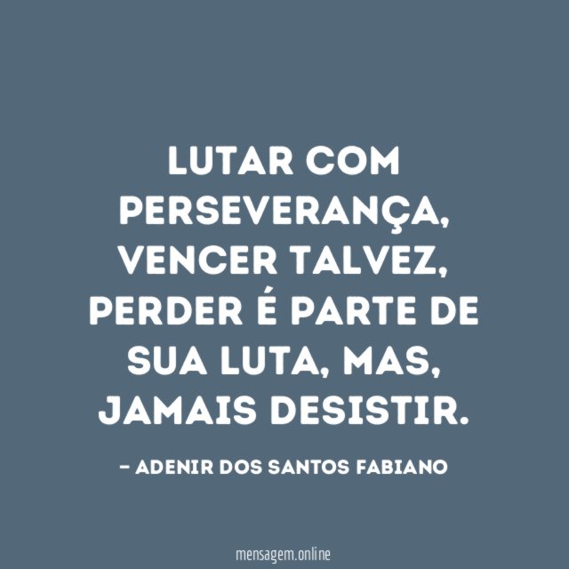 LUTAR COM PERSEVERANÇA