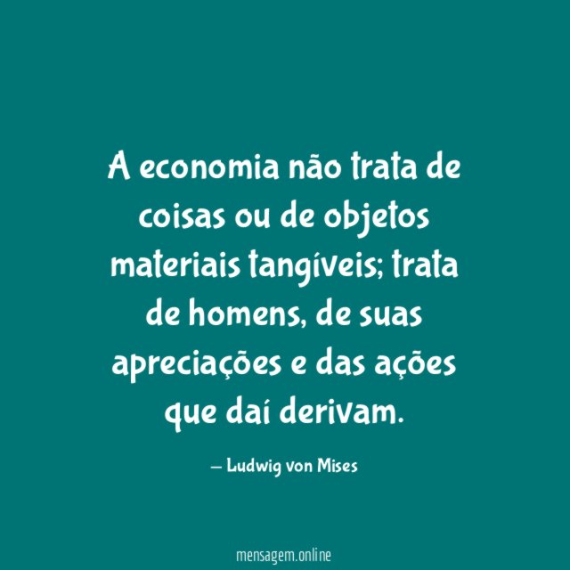 A economia não trata de coisas ou de