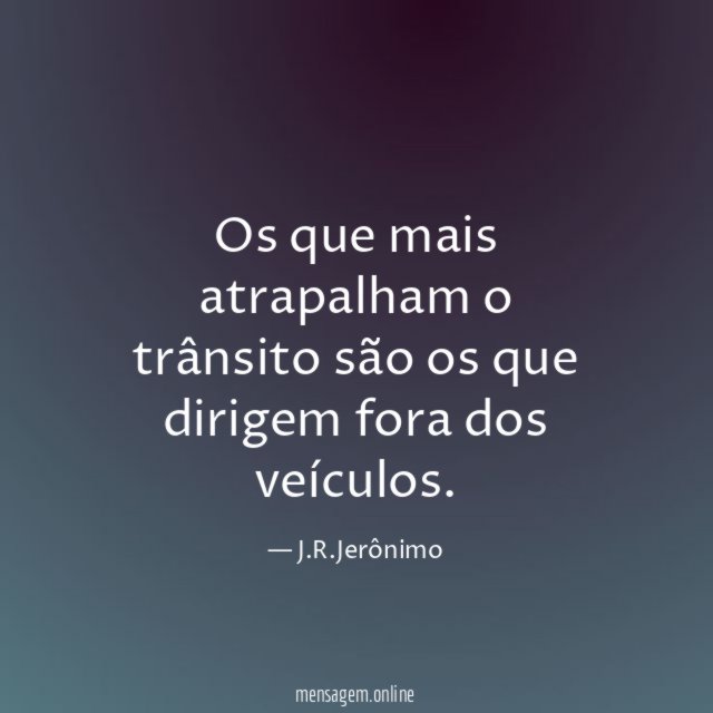 Os que mais atrapalham o trânsito são os