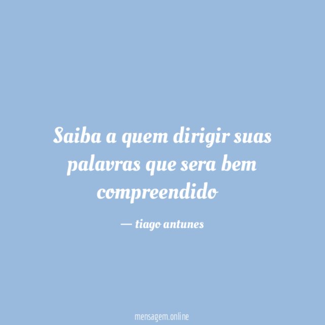 saiba a quem dirigir suas palavras que sera bem compreendido