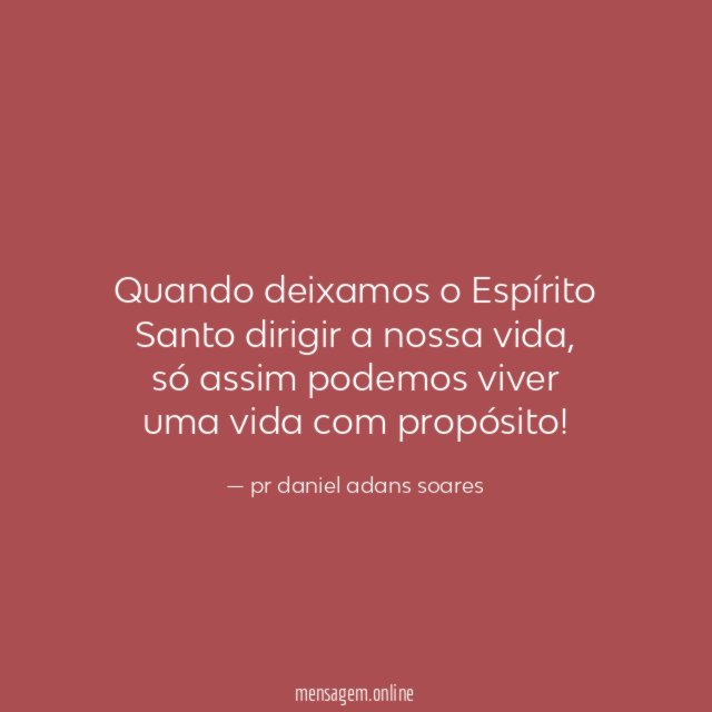 Quando deixamos o Espírito Santo dirigir a nossa vida