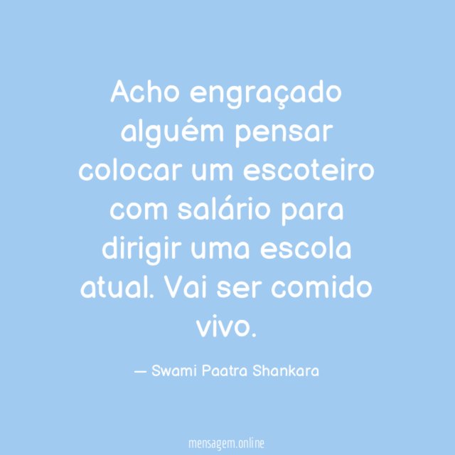 Acho engraçado alguém pensar colocar um escoteiro com