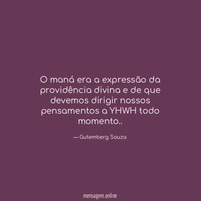 O maná era a expressão da providência divina