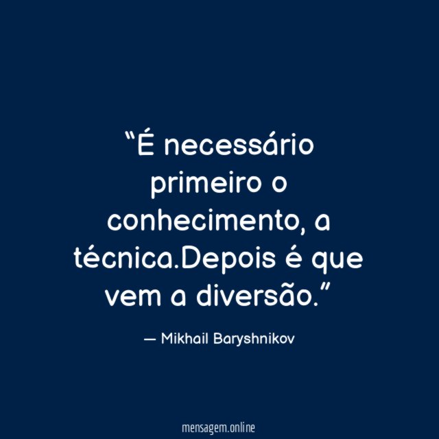 É necessário primeiro o conhecimento