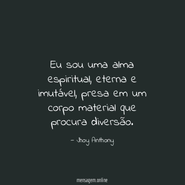 Eu sou uma alma espiritual