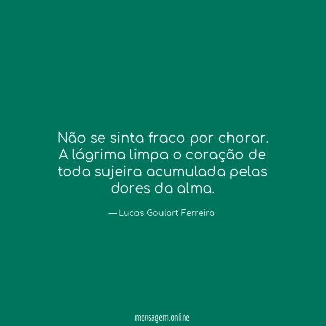 Não se sinta fraco por chorar
