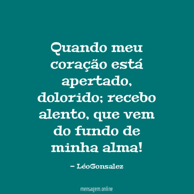 Quando meu coração está apertado