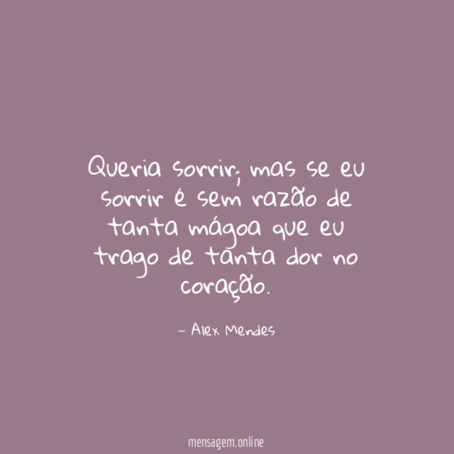Queria sorrir