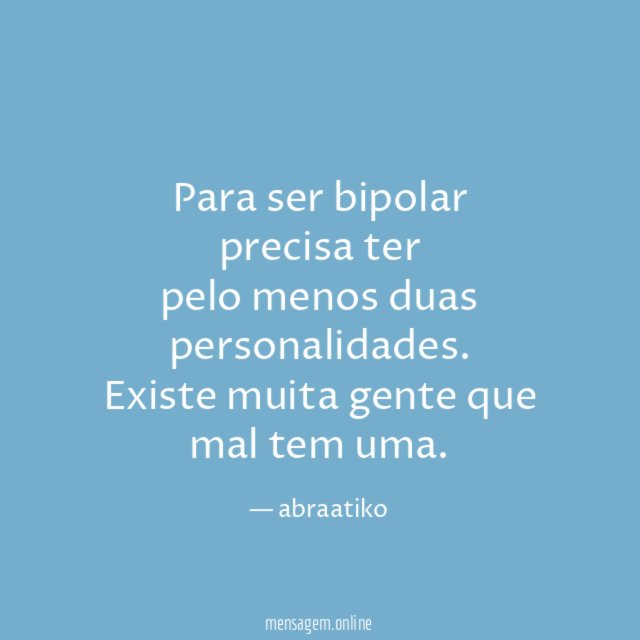 Para ser bipolar precisa ter pelo menos duas personalidades