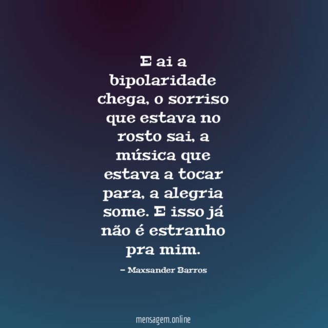 E ai a bipolaridade chega