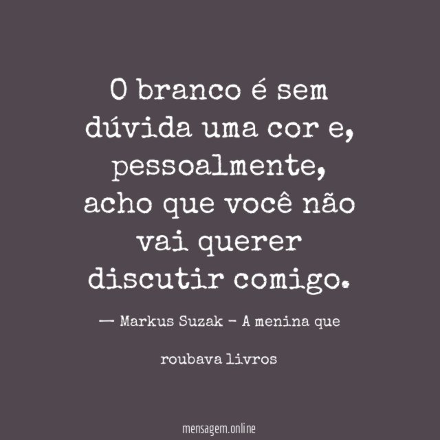 O branco é sem dúvida uma cor