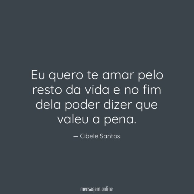 Eu quero te amar pelo resto da vida