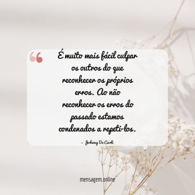 É muito mais fácil culpar os outros do