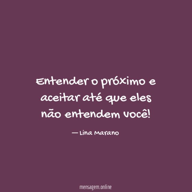Entender o próximo e aceitar até que eles