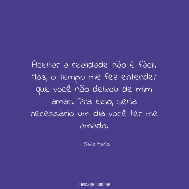 Aceitar a realidade não é fácil