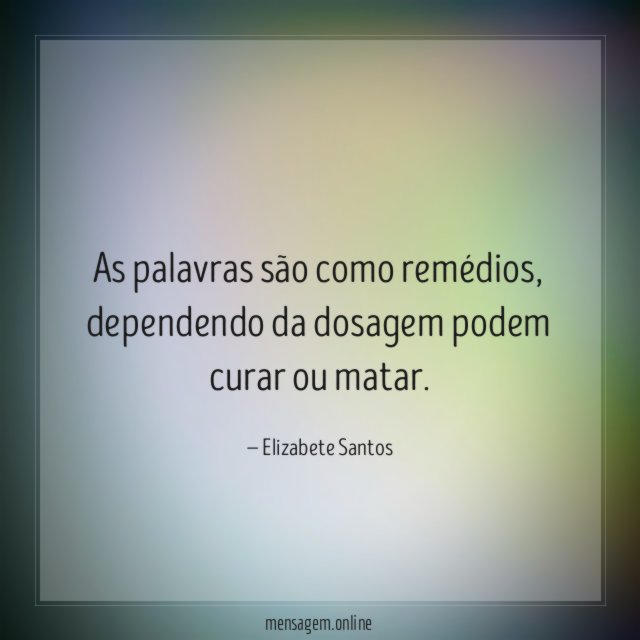 As palavras são como remédios