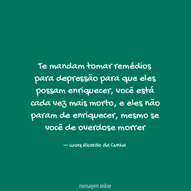 Te mandam tomar remédios para depressão para que