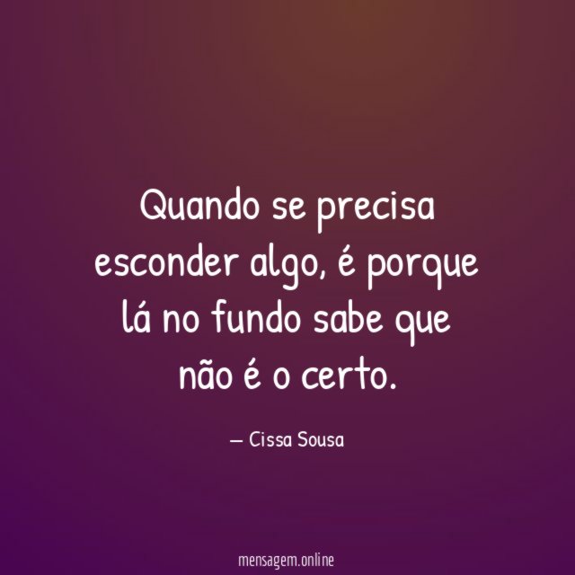Quando se precisa esconder algo