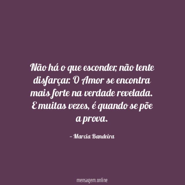 Não há o que esconder