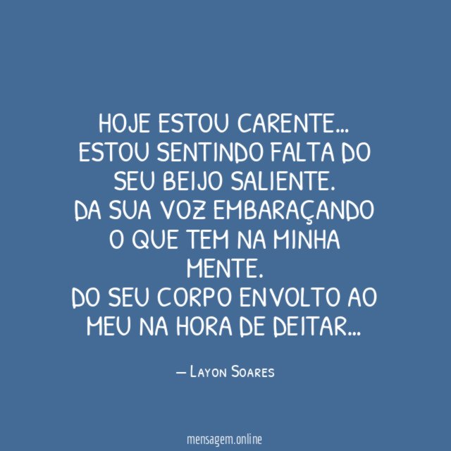 Hoje estou carente