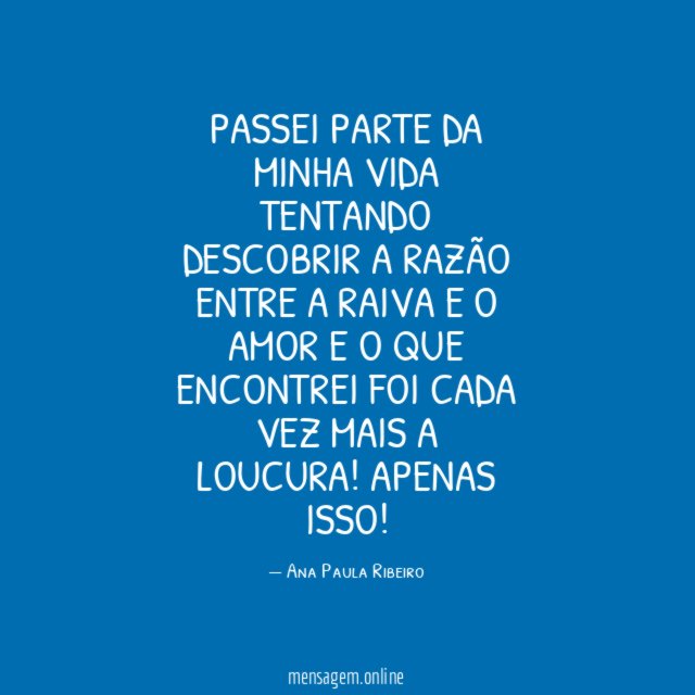 Passei parte da minha vida tentando descobrir a