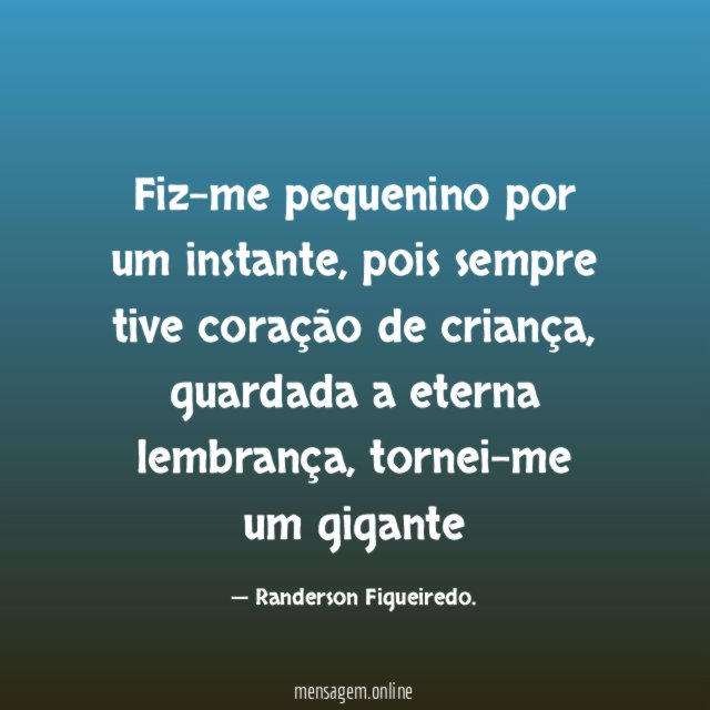 Fiz-me pequenino por um instante