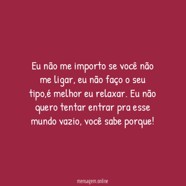 Eu não me importo se você não me ligar