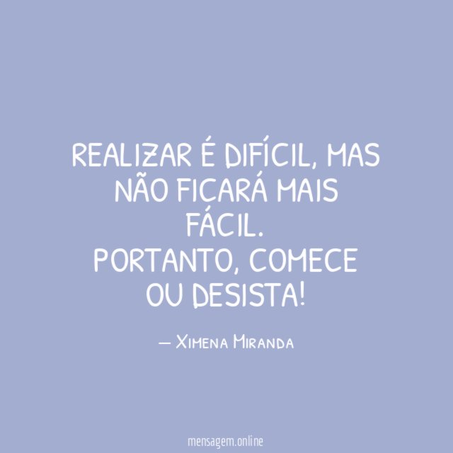 Realizar é difícil