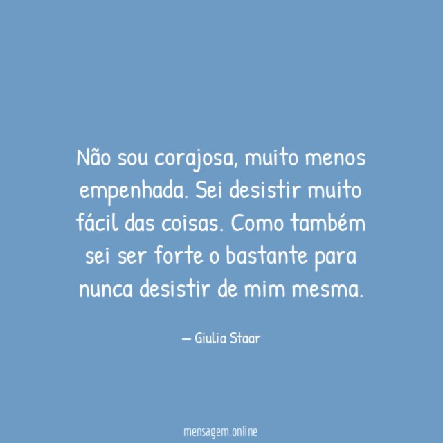 Não sou corajosa