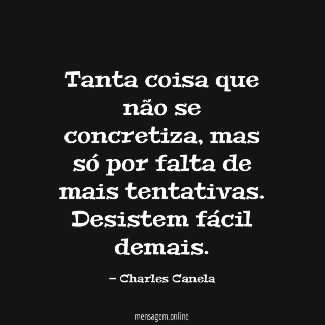 Tanta coisa que não se concretiza