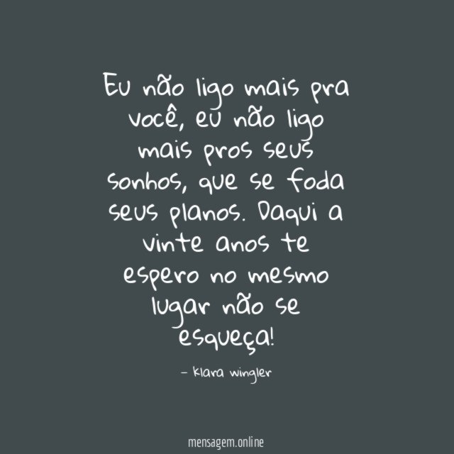 Eu não ligo mais pra você