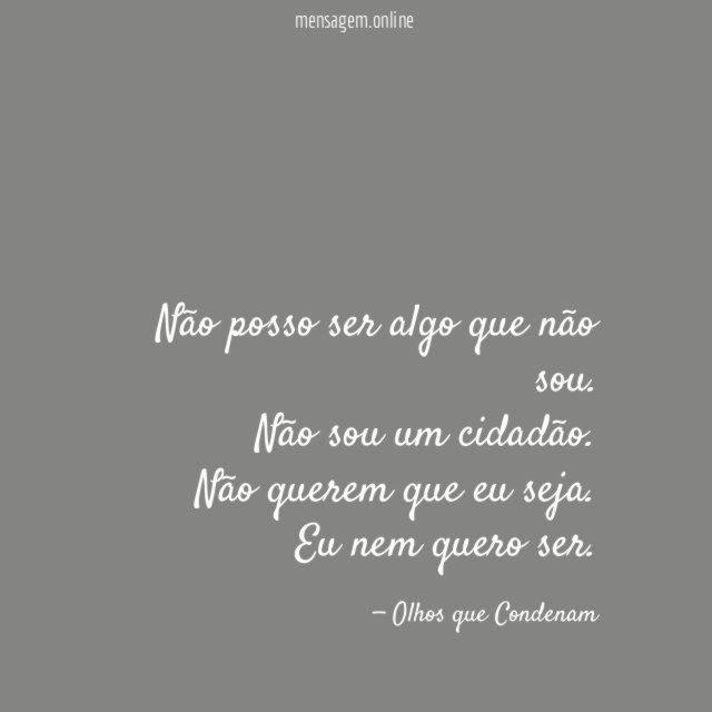 Não posso ser algo que não sou