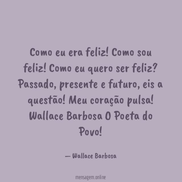 Como eu era feliz