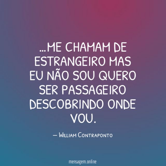 Me chamam de estrangeiro Mas eu não sou Quero ser