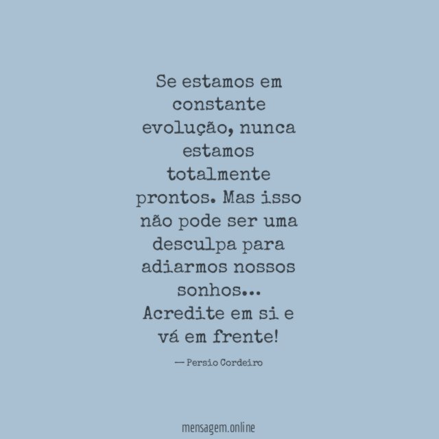 Se estamos em constante evolução