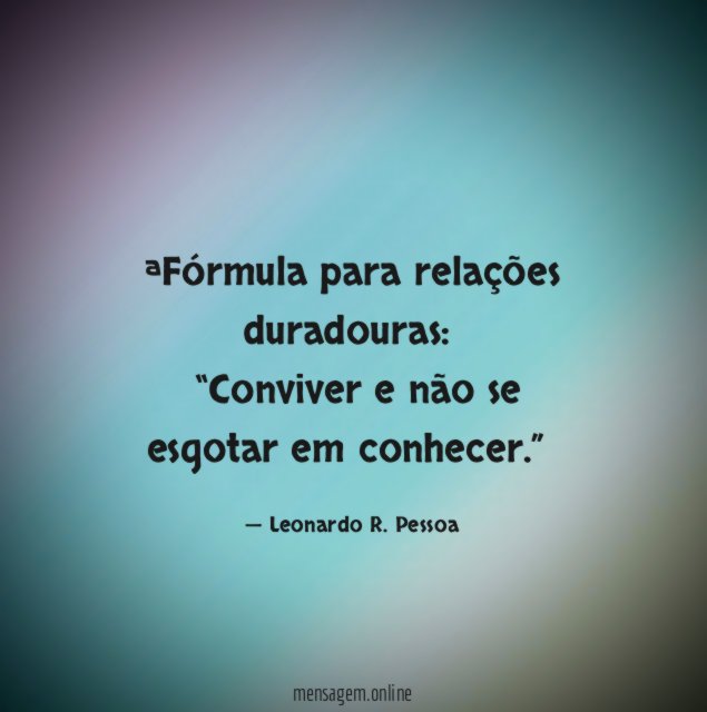 Fórmula para relações duradouras: