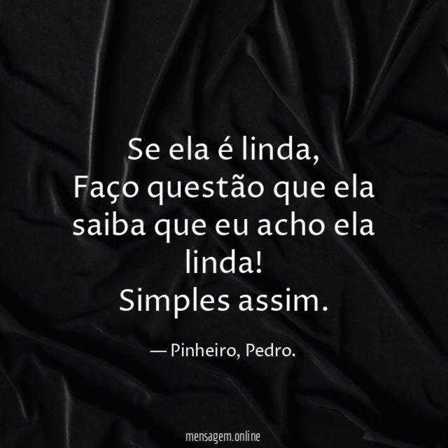 Se ela é linda
