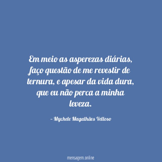 Em meio as asperezas diárias