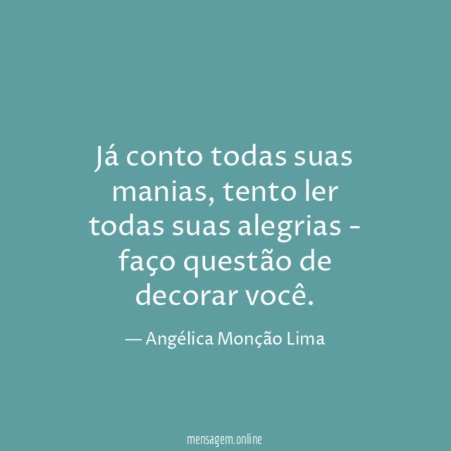 Já conto todas suas manias