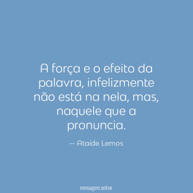A força e o efeito da palavra
