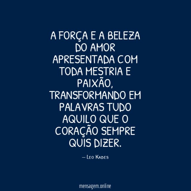 A força e a beleza do amor apresentada