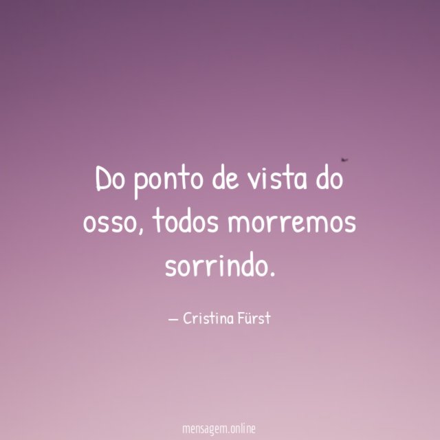 Do ponto de vista do osso