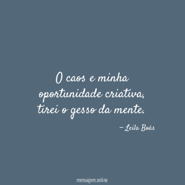 O caos e minha oportunidade criativa