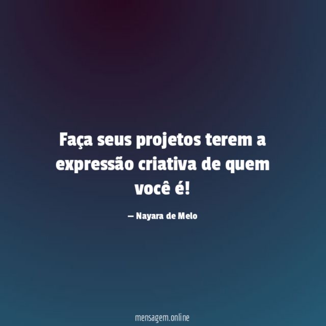 Faça seus projetos terem a expressão criativa de quem você é
