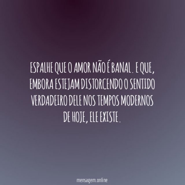 Espalhe que o amor não é banal